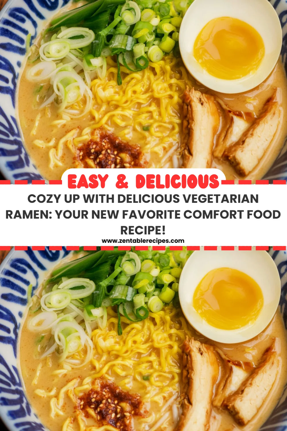 Cozy Up with Delicious Vegetarian Ramen: Your New Favorite Comfort Food Recipe!