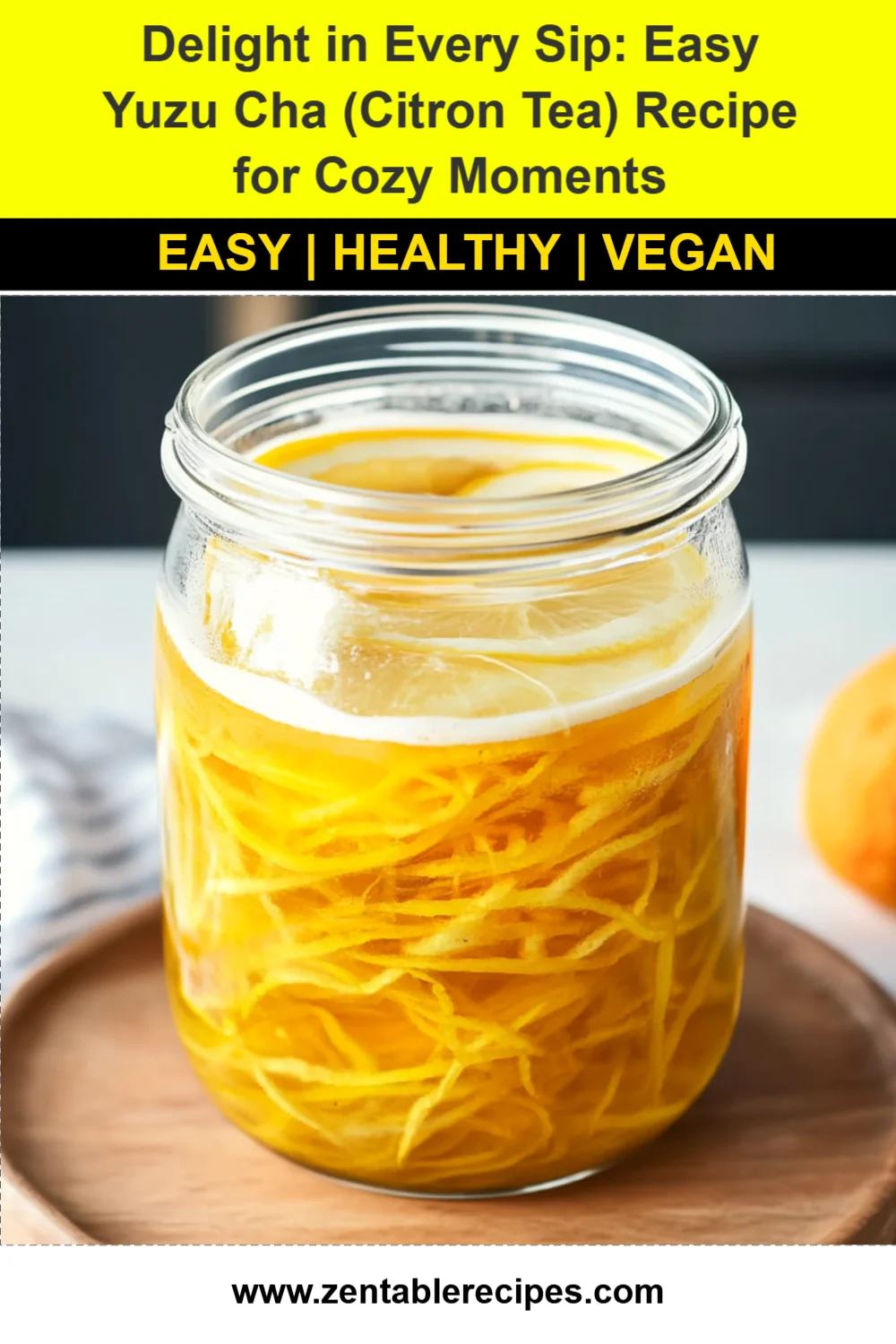 Delight in Every Sip: Easy Yuzu Cha (Citron Tea) Recipe for Cozy Moments