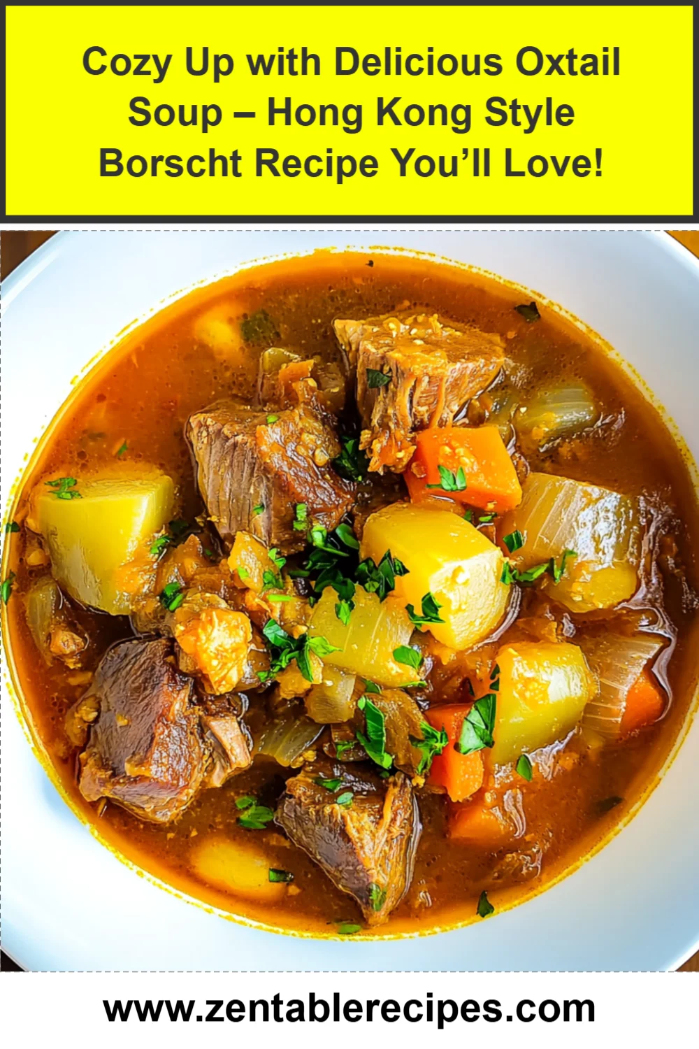 Cozy Up with Delicious Oxtail Soup – Hong Kong Style Borscht Recipe You’ll Love!