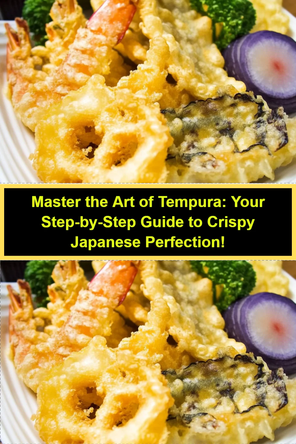 Master the Art of Tempura: Your Step-by-Step Guide to Crispy Japanese Perfection!