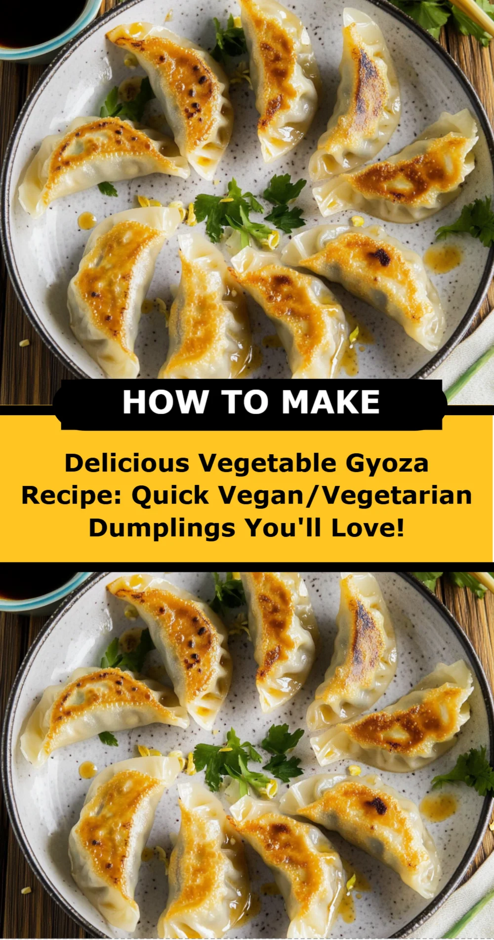 Delicious Vegetable Gyoza Recipe: Quick Vegan/Vegetarian Dumplings You'll Love!