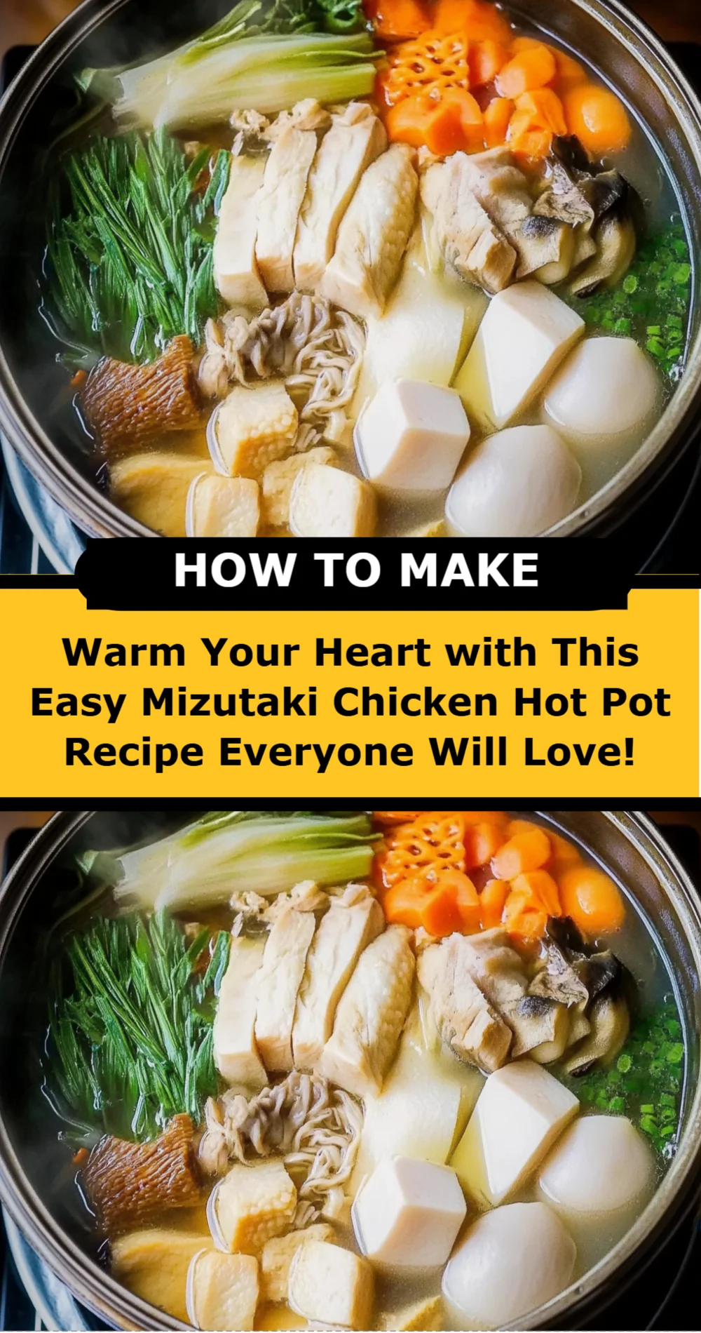 Warm Your Heart with This Easy Mizutaki Chicken Hot Pot Recipe Everyone Will Love!