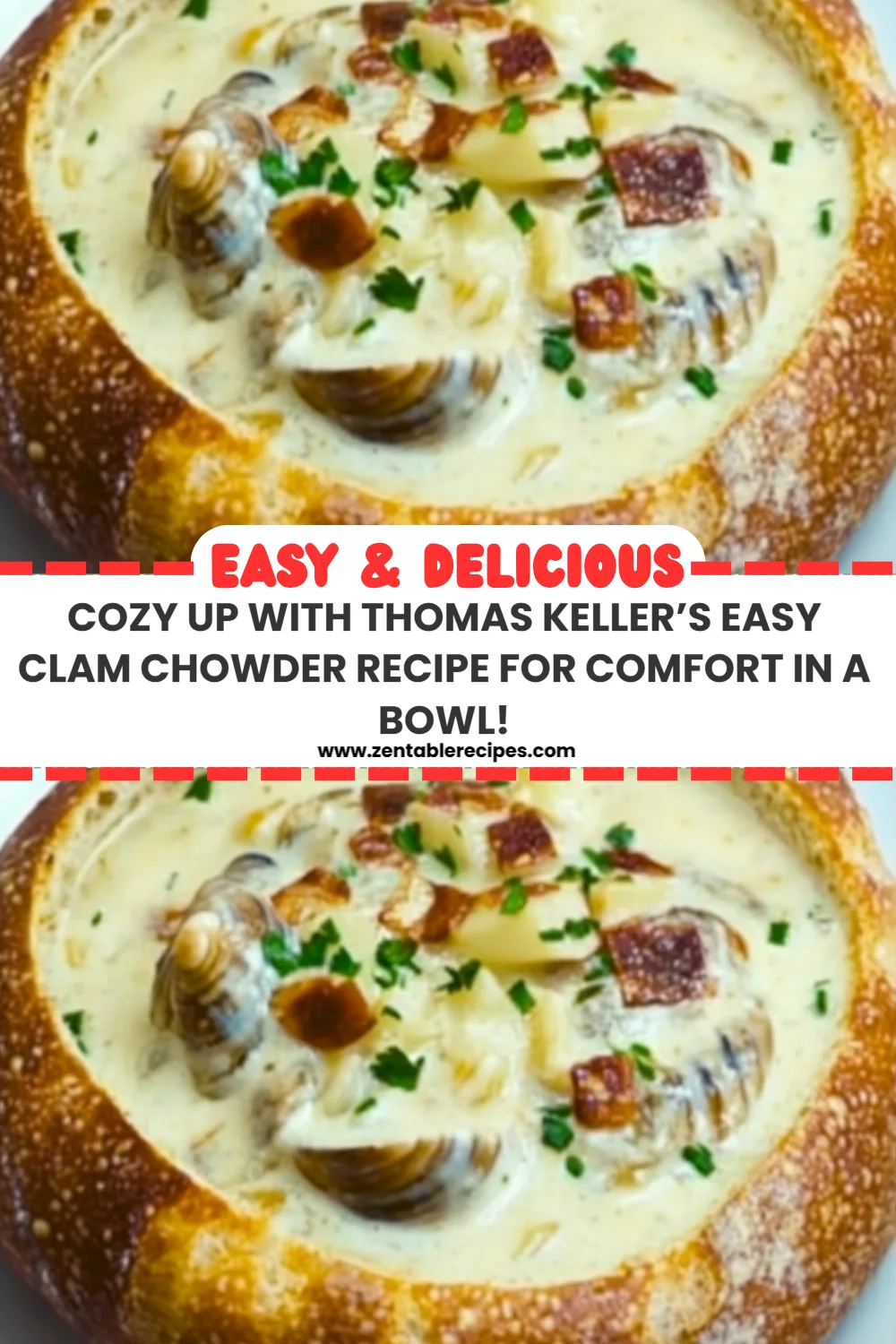 Cozy Up with Thomas Keller’s Easy Clam Chowder Recipe for Comfort in a Bowl!
