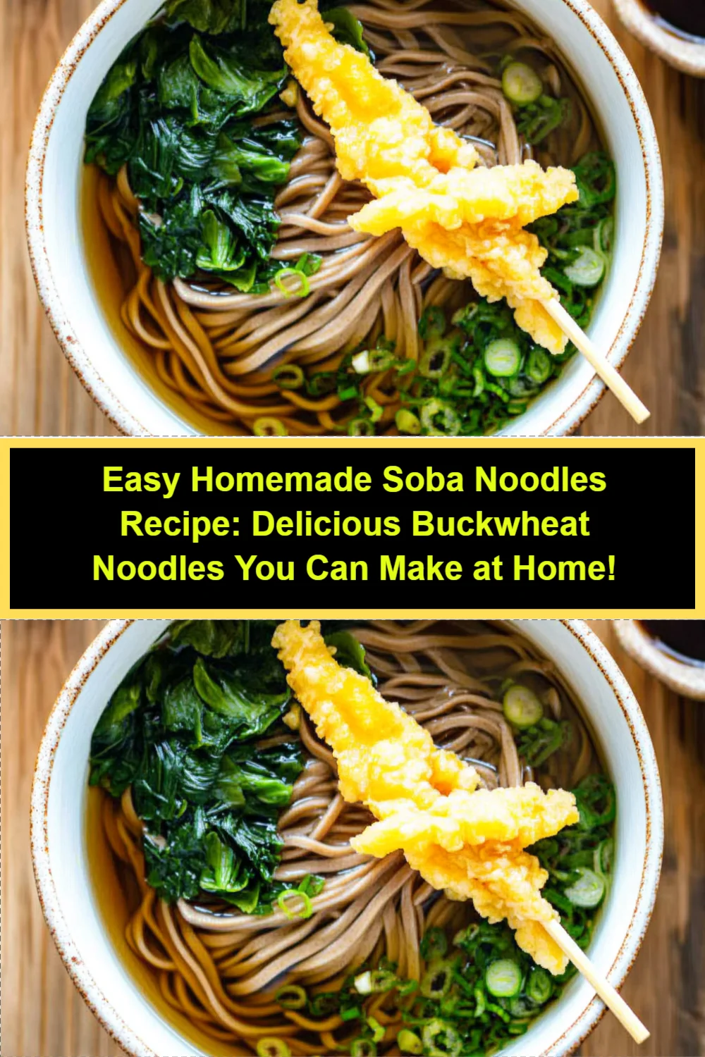 Easy Homemade Soba Noodles Recipe: Delicious Buckwheat Noodles You Can Make at Home!