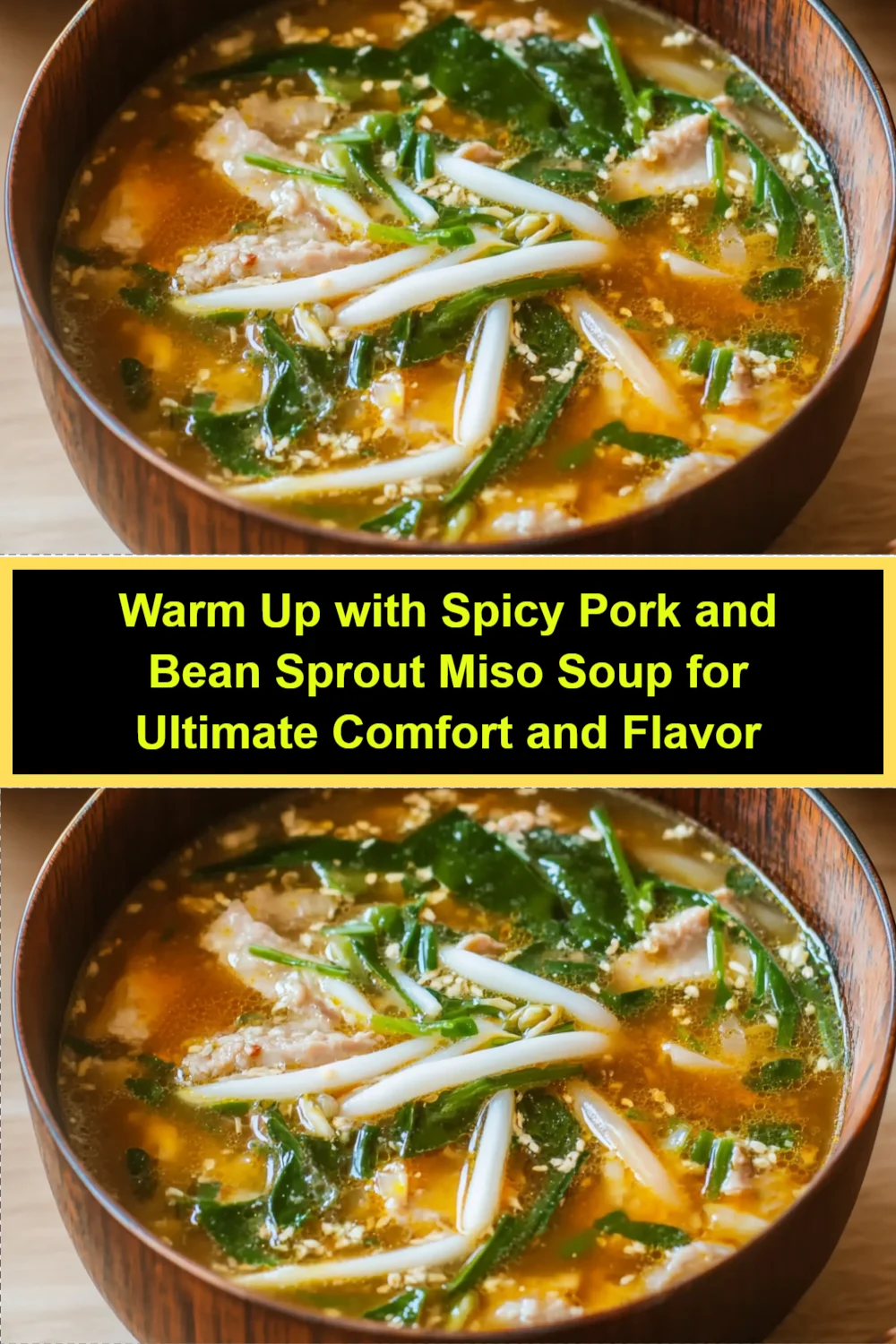 Warm Up with Spicy Pork and Bean Sprout Miso Soup for Ultimate Comfort and Flavor